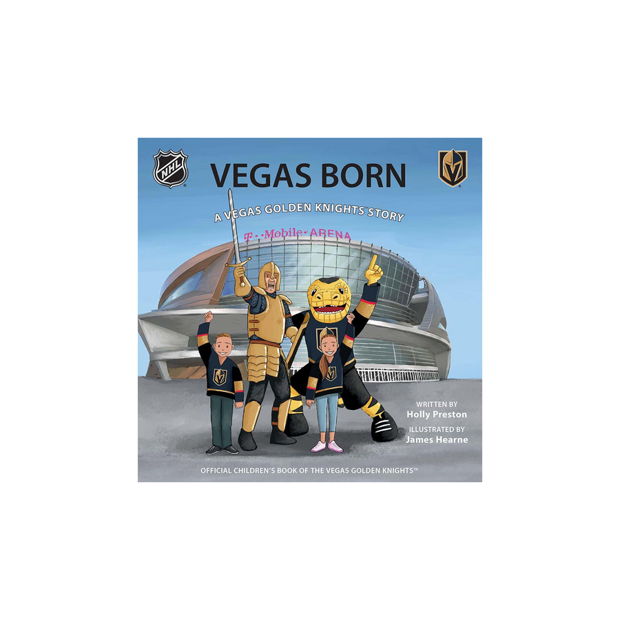 VEGAS BORN A Vegas Golden Knights Story