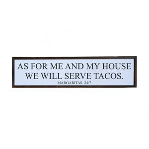 We will Serve Tacos Wall Art Sign